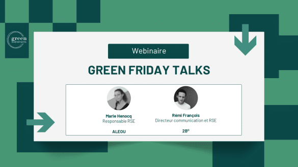 Découvrez le replay de notre #3 Green Friday Talks